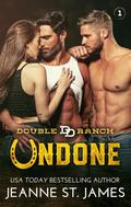 Undone (Double D Ranch #1) by Jeanne St. James