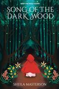 Song of the Dark Wood by Sheila Masterson