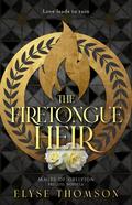The Firetongue Heir (Mages of Oblivion #0.5) by Elyse Thomson