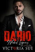 Dario - Wicked Legacies by Victoria Sue