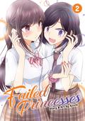 Failed Princesses, Vol. 2 (Failed Princesses #2) by Ajiichi