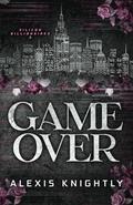 Game Over by Alexis Knightly
