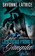 Love Letters from a Gangsta by Shvonne Latrice