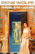 There Are Doors by Gene Wolfe