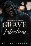 Grave Intentions by Selena Winters