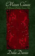 The Misses Clause: A Demon Daddy Santa Tale by Dalia Davies
