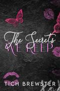 The Secrets We Keep by Tich Brewster