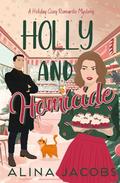 Holly and Homicide by Alina Jacobs