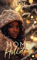 Home For The Holiday by T'Lyn