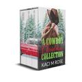 A Cowboy Christmas Collection: Cowboy Christmas Romance by Kaci M. Rose