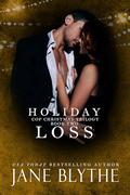 Holiday Loss by Jane Blythe