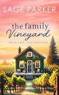 The Family Vineyard by Sage Parker