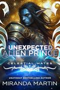 Unexpected Alien Prince (The Alva #4) by Miranda Martin