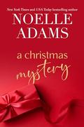 A Christmas Mystery (Green Valley #5) by Noelle Adams