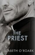 The Priest by Elizabeth O'Roark