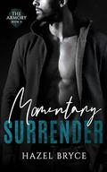 Momentary Surrender by Hazel Bryce