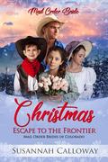 Christmas Escape to the Frontier by Susannah Calloway