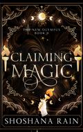 Claiming Magic by Shoshana Rain
