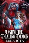 Dating The Dealing Demon by Luna Joya