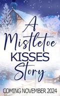 Frosty Kisses and Mistletoe Wishes: A Clean Mistletoe Kisses Romance by Sofie Lee