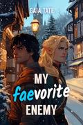 My Faevorite Enemy: MM Short Story Romance by Gaia Tate