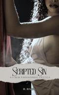 Scripted Sin: A F/M/M Paranormal Erotica by H. Hardy
