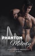 Phantom's Melody: Paranormal Erotica Female Banshee by H. Hardy