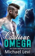 Cautious Omega (Oasis for Bears #1) by Michael Levi