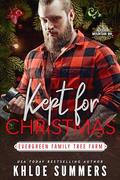 Kept for Christmas: Evergreen Family Tree Farm by Khloe Summers