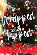 Wrapped and Tapped by Vera Valentine