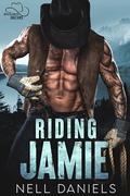 Riding Jamie: Second Chance Western Contemporary Romance (Montgomery Dreams #1) by Nell Daniels