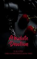 Absolute Devotion by N. Slater