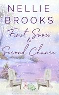 First Snow & Second Chance: A Hearts of Maine Novella by Nellie Brooks