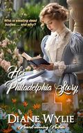 Her Philadelphia Story by Diane Wylie