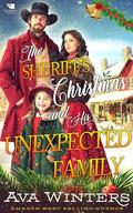 The Sheriff's Christmas and His Unexpected Family by Ava Winters