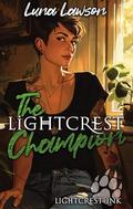The Lightcrest Champion: A Paranormal F/F Wolf Shifter Romance (Lightcrest Ink #1) by Lightcrest Pack
