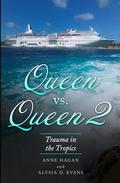 Queen Vs Queen 2: Trauma in the Tropics by Alysia D. Evans