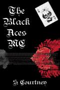 The Black Aces MC by S. Courtney