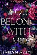You Belong With Me  by Evelyn Austin