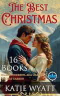 The Best Christmas: Sweet Clean Historical Western Mail Order Bride Romance (Mega Box Set #28) by Katie Wyatt