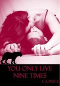 You Only Live Nine Times by E.A. Price