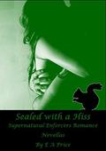 Sealed with a Hiss by E.A. Price
