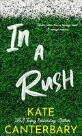 In a Rush (Friendship, Rhode Island #2) by Kate Canterbary