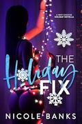 The Holiday Fix (The Sinful Collection #1) by Nicole Banks