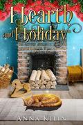 Hearth and Holiday (The Hearth #2) by Anna Klein
