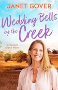 Wedding Bells by the Creek (Coorah Creek #5) by Janet Gover