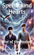 War of the Realms (Spellbound Hearts #6) by Brandon Rowell