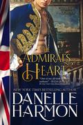 The Admiral’s Heart by Danelle Harmon