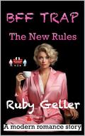 BFF Trap - The New Rules: A modern romance story (BFF Trap - A modern romance story #3) by Ruby Geller