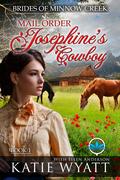 Josephine's Cowboy (Brides of Minnow Creek #1) by Ellen Anderson